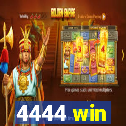 4444 win